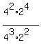 %284%5E2%2A2%5E4%29%2F%284%5E3%2A2%5E2%29