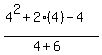 %284%5E2%2B2%284%29-4%29%2F%284%2B6%29