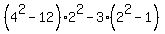 %284%5E2-12%29%2A2%5E2-3%2A%282%5E2-1%29