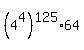 %284%5E4%29%5E125%2A64