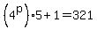 %284%5Ep%295%2B1=321