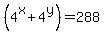 %284%5Ex%2B4%5Ey%29=288