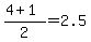 %284+%2B+1%29%2F2=+2.5