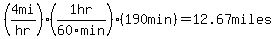 %284+mi%2Fhr%29%281hr%2F60min%29%28190min%29=12.67miles