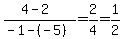 %284-2%29%2F%28-1-%28-5%29%29=2%2F4=1%2F2