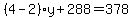 %284-2%29y%2B288=378