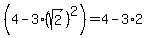%284-3%28sqrt%282%29%29%5E2%29+=+4-3%2A2