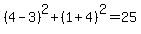 %284-3%29%5E2%2B%281%2B4%29%5E2=25