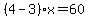 %284-3%29x=60