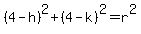 %284-h%29%5E2%2B%284-k%29%5E2=r%5E2