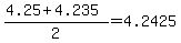 %284.25%2B4.235%29%2F2=4.2425