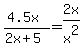 %284.5x%29%2F%282x%2B5%29=2x%2Fx%5E2