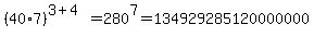 %2840%2A7%29%5E%283%2B4%29=280%5E7=134929285120000000