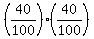 %2840%2F100%29%2A%2840%2F100%29