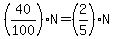 %2840%2F100%29N=%282%2F5%29N