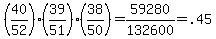 %2840%2F52%29%2839%2F51%29%2838%2F50%29=59280%2F132600=.45
