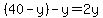 %2840-y%29-y=2y