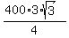 %28400%2A3%2Asqrt%283%29%29%2F4
