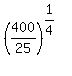 %28400%2F25%29%5E%281%2F4%29