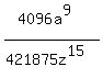 %284096a%5E9%29%2F%28421875z%5E15%29