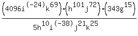 %284096i%5E-24k%5E69%29%28h%5E101j%5E72%29%28343g%5E15%29%2F%285h%5E10i%5E-38j%5E21k%5E25%29