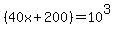 %2840x%2B200%29+=+10%5E3