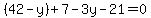 %2842-y%29%2B7-3y-21=0