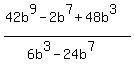 %2842b%5E9-2b%5E7%2B48b%5E3%29%2F%286b%5E3-24b%5E7%29