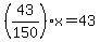 %2843%2F150%29x=43