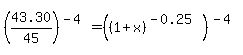 %2843.30%2F45%29%5E%28-4%29+=+%28%281%2Bx%29%5E%28-0.25%29%29%5E%28-4%29