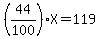 %2844%2F100%29X=119