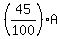 %2845%2F100%29%2AA