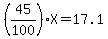 %2845%2F100%29X=17.1