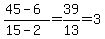 %2845-6%29%2F%2815-2%29=39%2F13=3