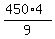 %28450%2A4%29%2F9