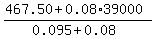 %28467.50+%2B0.08%2A39000%29%2F%280.095+%2B+0.08%29
