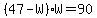 %2847-W%29%2AW=90