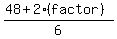 %2848%2B2%2A%28factor%29%29%2F6