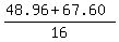 %2848.96+%2B+67.60%29%2F16