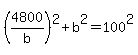 %284800%2Fb%29%5E2+%2B+b%5E2+=+100%5E2