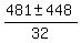%28481+%2B-+448%29%2F32