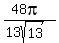 %2848pi%29%2F%2813sqrt%2813%29%29