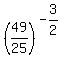 %2849%2F25%29%5E%28-3%2F2%29