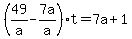 %2849%2Fa-7a%2Fa%29t+=+7a%2B1