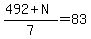 %28492%2BN%29%2F7=83