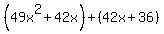 %2849x%5E2%2B42x%29%2B%2842x%2B36%29