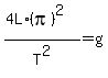 %284L%2A%28pi%29%5E2%29%2FT%5E2+=+g
