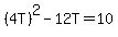 %284T%29%5E2-12T=10