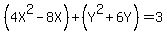 %284X%5E2-8X%29%2B%28Y%5E2%2B6Y%29=3