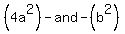 %284a%5E2%29+-and-+%28b%5E2%29